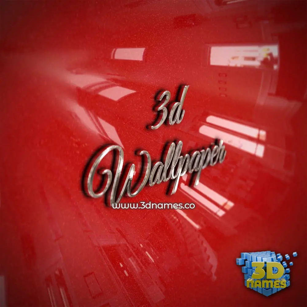3d wallpaper in Car Paint style - 3D name wallpaper