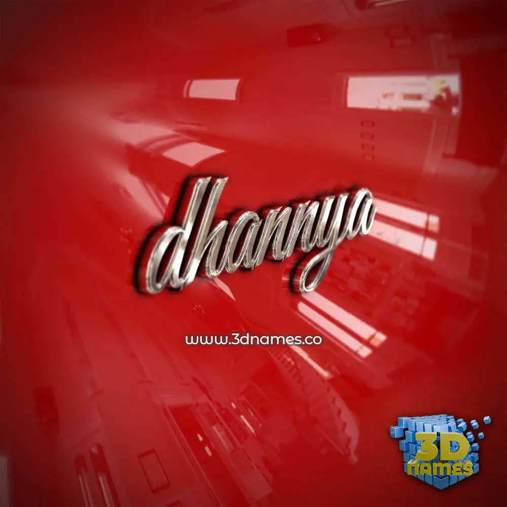 dhannya in Car Paint style - 3D name wallpaper