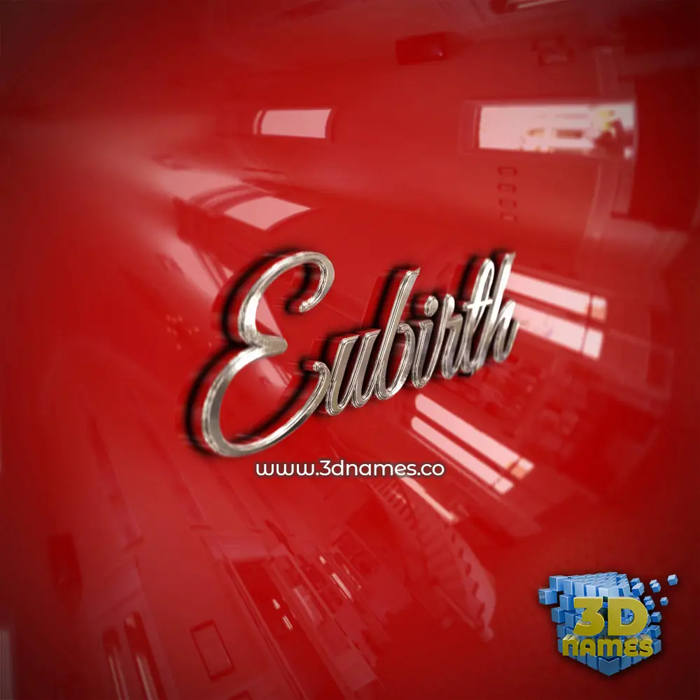 eubirth in Car Paint style - 3D name wallpaper