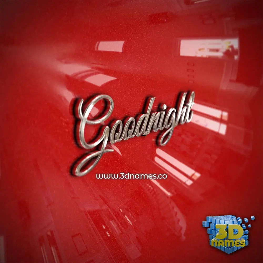 goodnight in Car Paint style - 3D name wallpaper