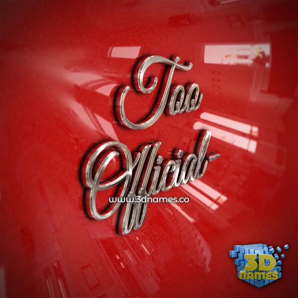 too official- in Car Paint style - 3D name wallpaper