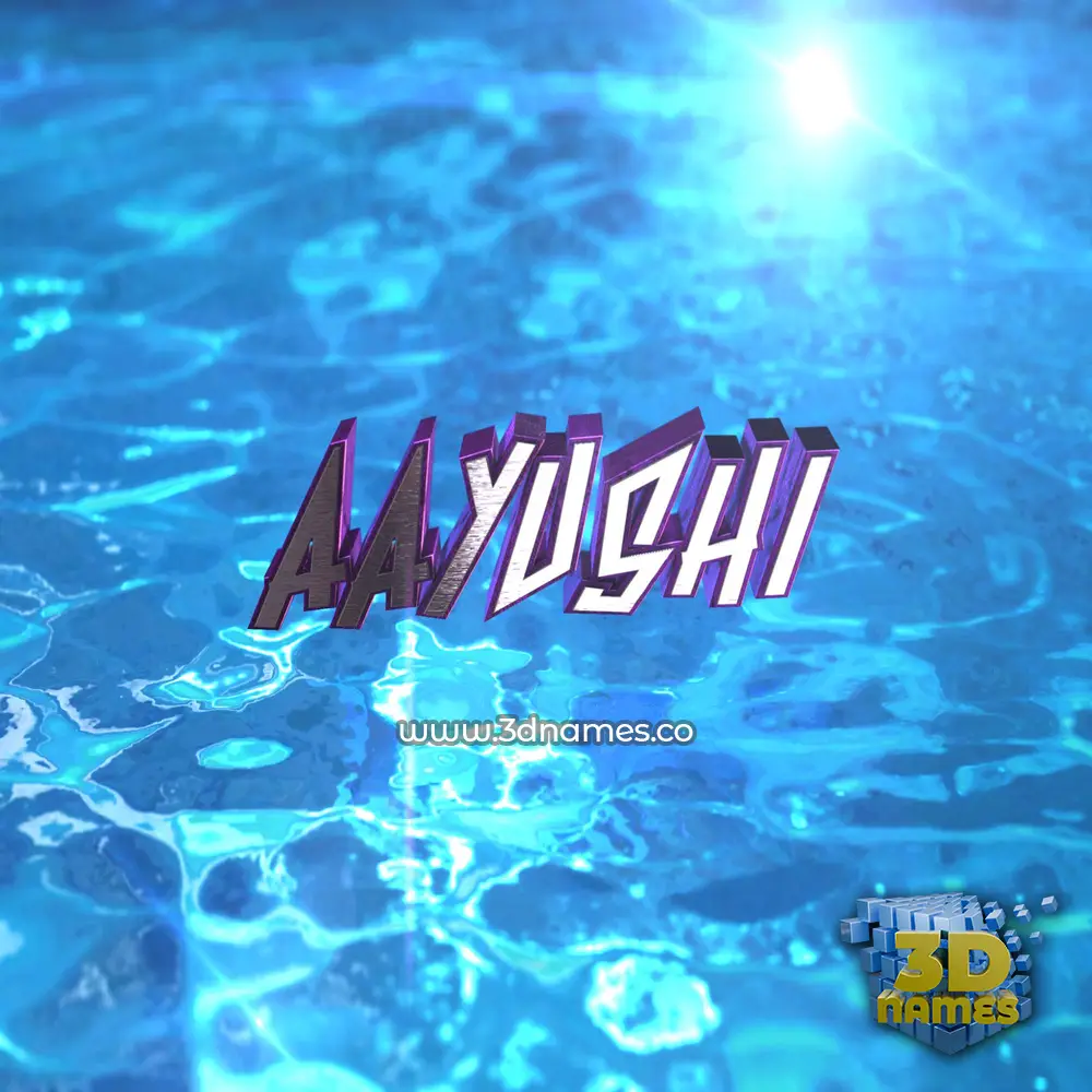 aayushi in Water 2015 style - 3D name wallpaper