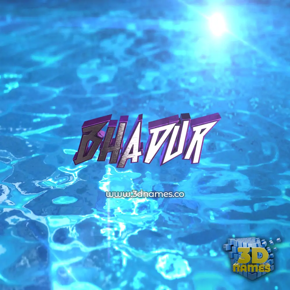bhadur in Water 2015 style - 3D name wallpaper