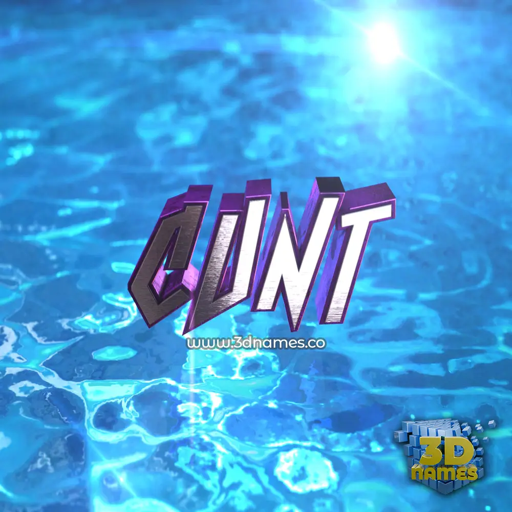 cunt in Water 2015 style - 3D name wallpaper