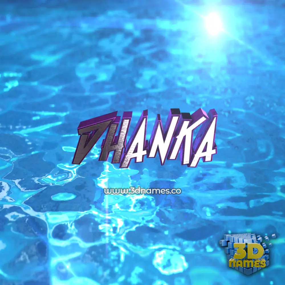 dhanka in Water 2015 style - 3D name wallpaper