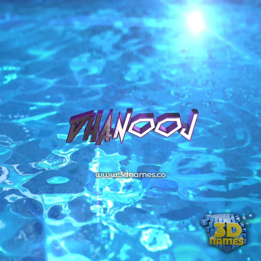 dhanooj in Water 2015 style - 3D name wallpaper