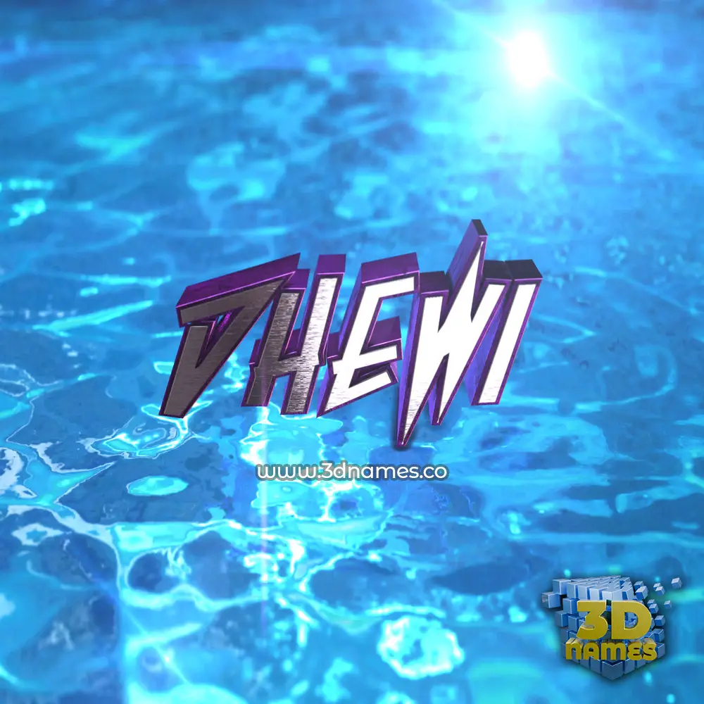 dhewi in Water 2015 style - 3D name wallpaper