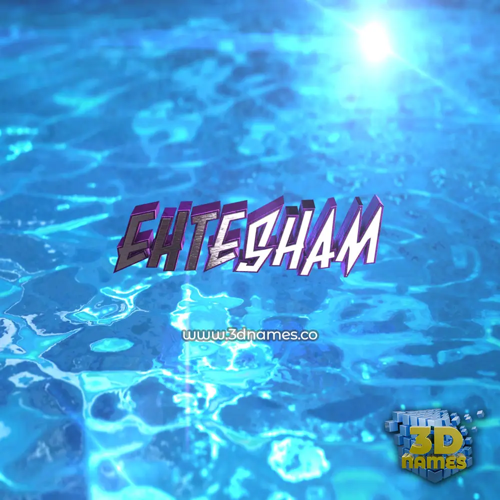 ehtesham in Water 2015 style - 3D name wallpaper