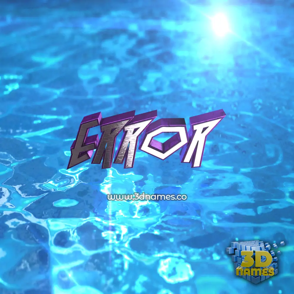 error in Water 2015 style - 3D name wallpaper