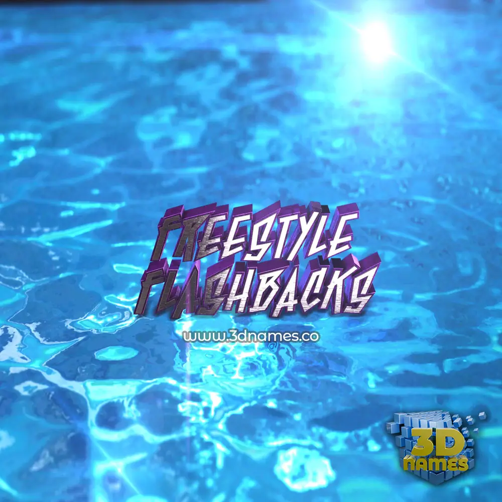freestyle flashbacks in Water 2015 style - 3D name wallpaper