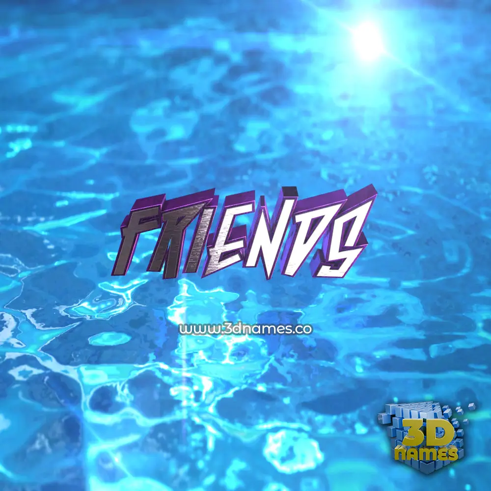 friends in Water 2015 style - 3D name wallpaper