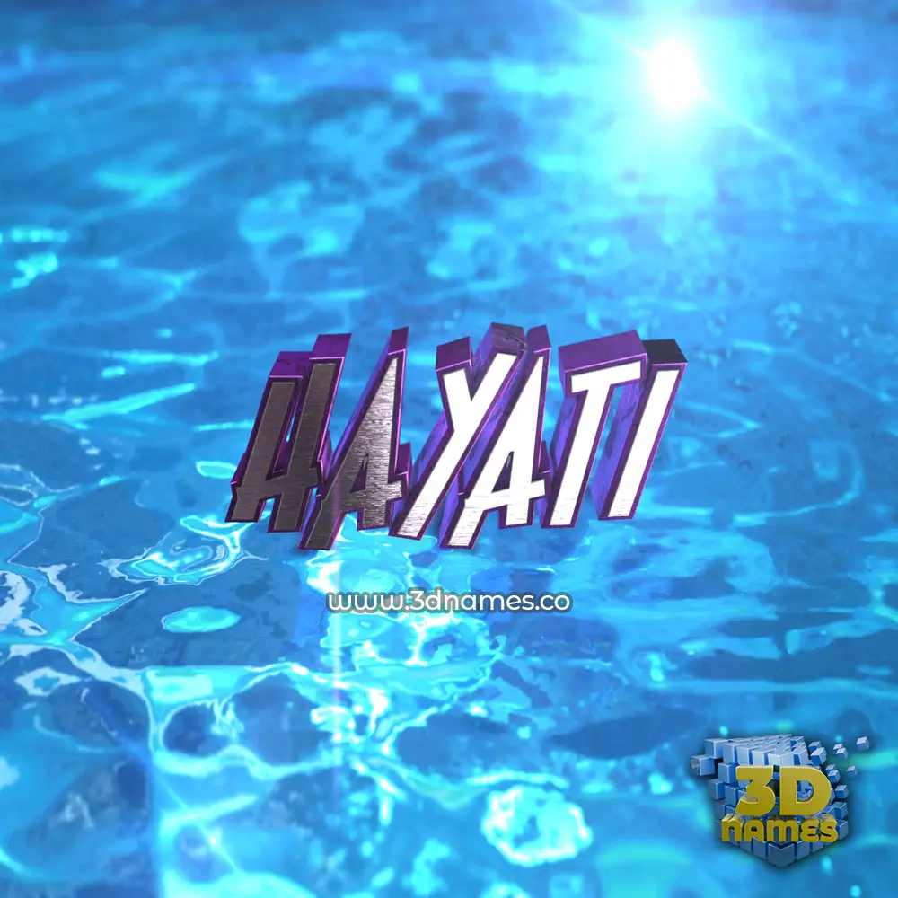 hayati in Water 2015 style - 3D name wallpaper