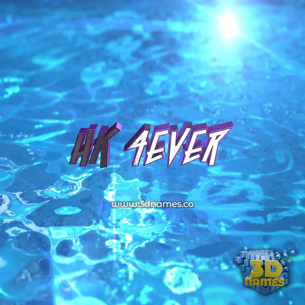 hk 4ever in Water 2015 style - 3D name wallpaper
