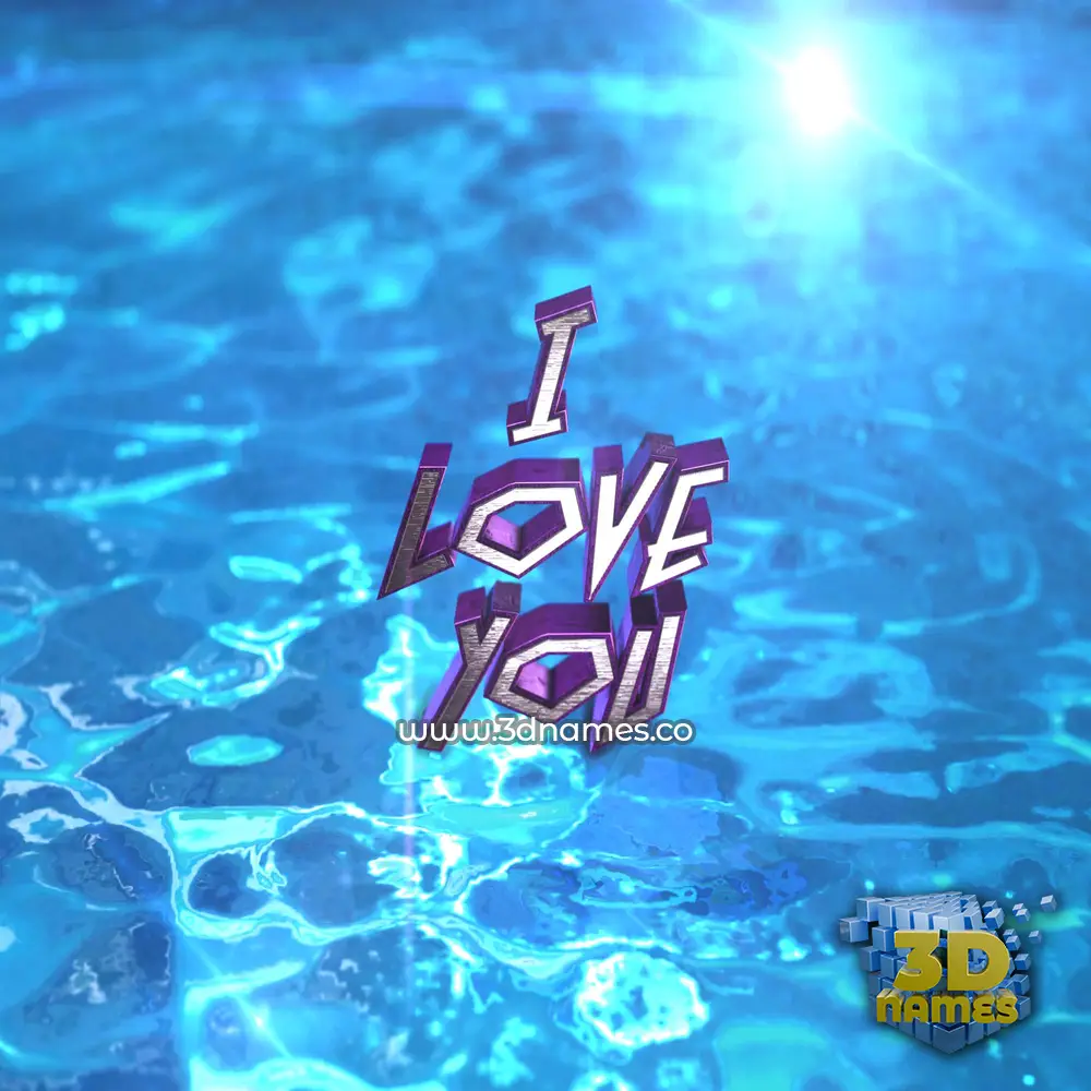 i love you in Water 2015 style - 3D name wallpaper