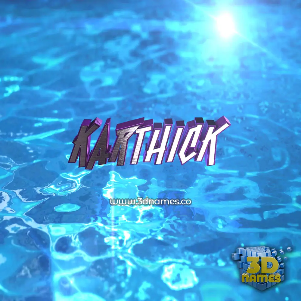 karthick in Water 2015 style - 3D name wallpaper