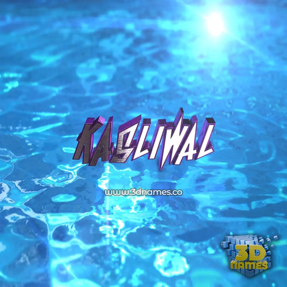 kasliwal in Water 2015 style - 3D name wallpaper