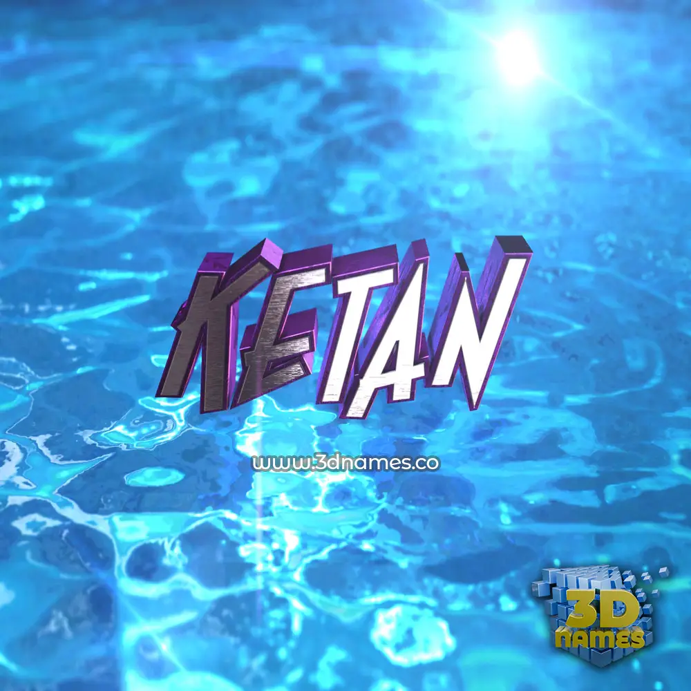 ketan in Water 2015 style - 3D name wallpaper