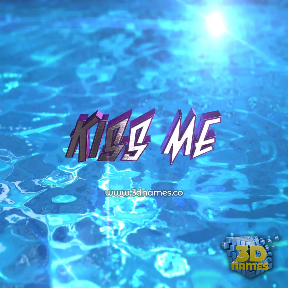 kiss me in Water 2015 style - 3D name wallpaper