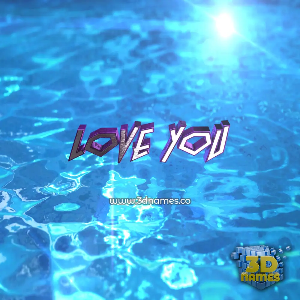 love you in Water 2015 style - 3D name wallpaper