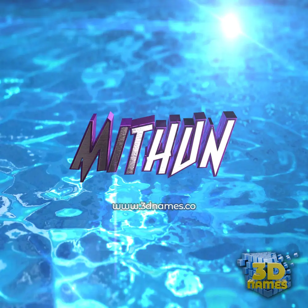mithun in Water 2015 style - 3D name wallpaper