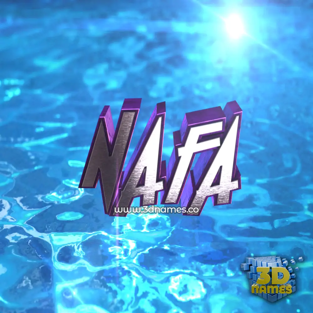 nafa in Water 2015 style - 3D name wallpaper