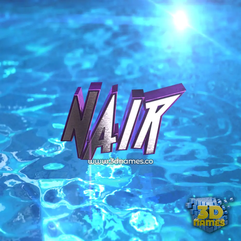 nair in Water 2015 style - 3D name wallpaper