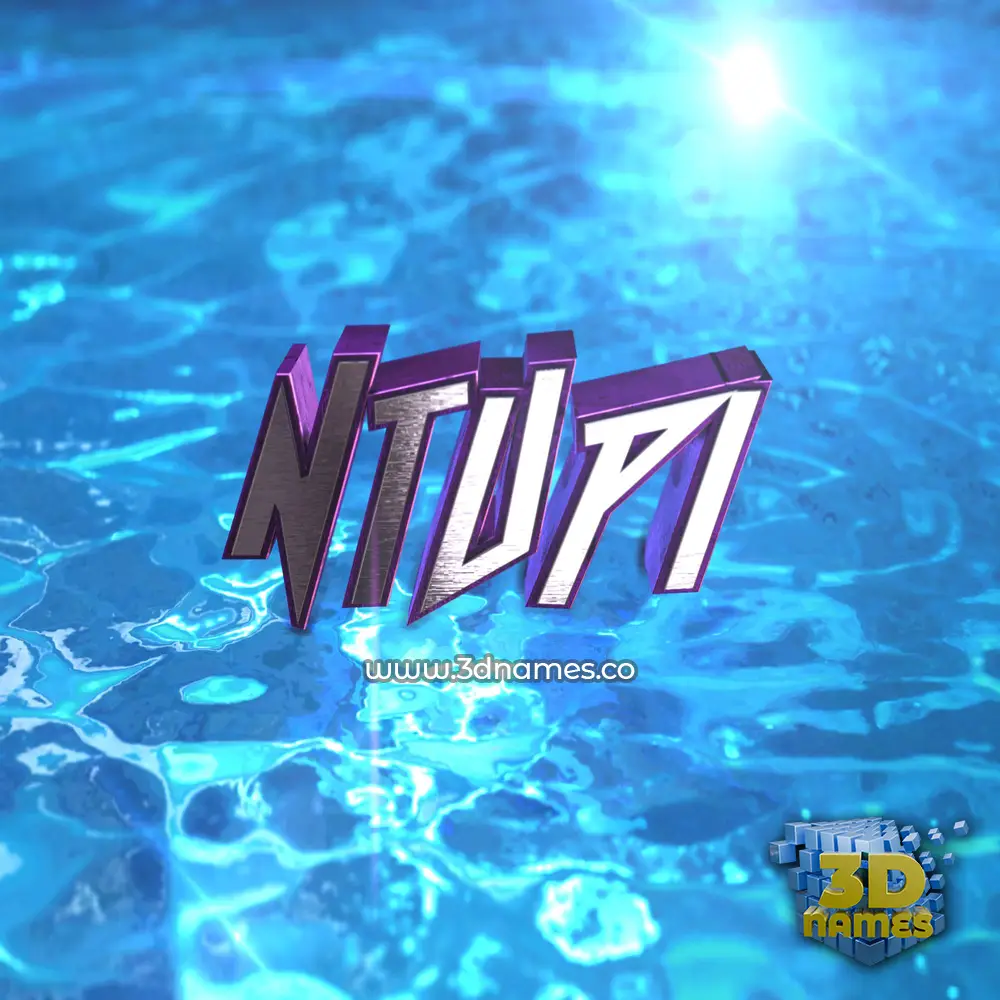 ntupi in Water 2015 style - 3D name wallpaper