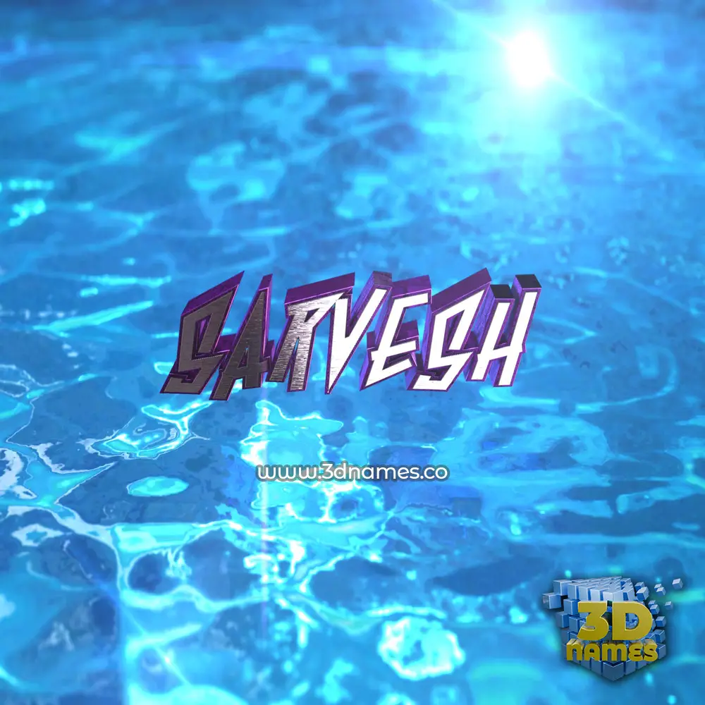 sarvesh in Water 2015 style - 3D name wallpaper