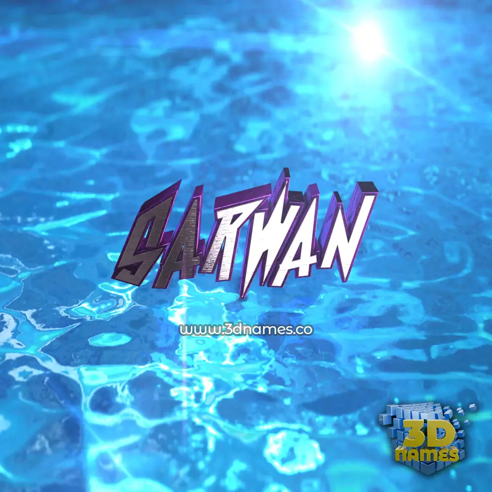 sarwan in Water 2015 style - 3D name wallpaper