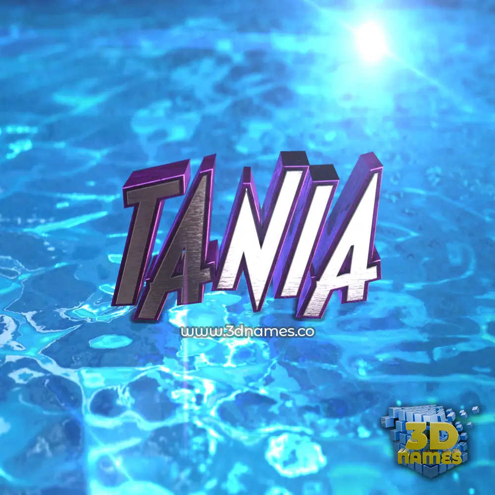 tania in Water 2015 style - 3D name wallpaper