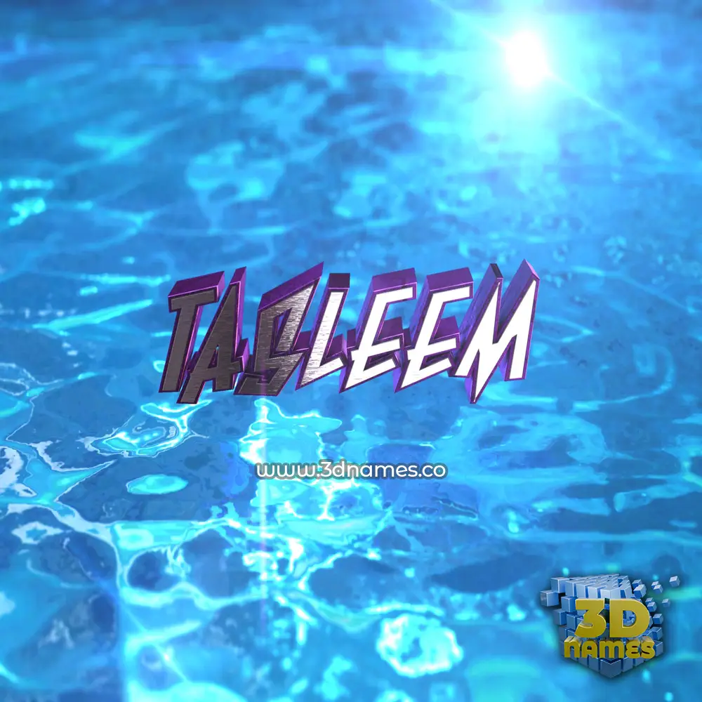 tasleem in Water 2015 style - 3D name wallpaper