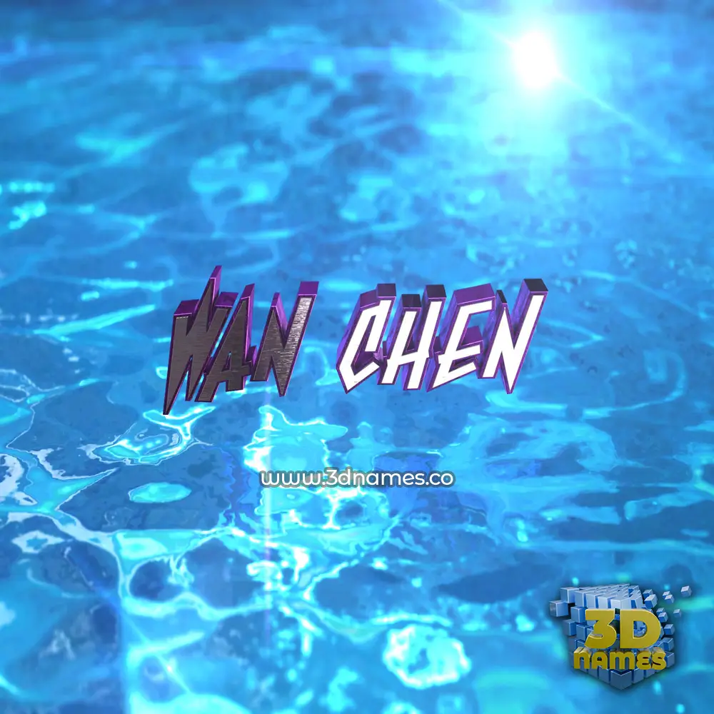 wan chen in Water 2015 style - 3D name wallpaper