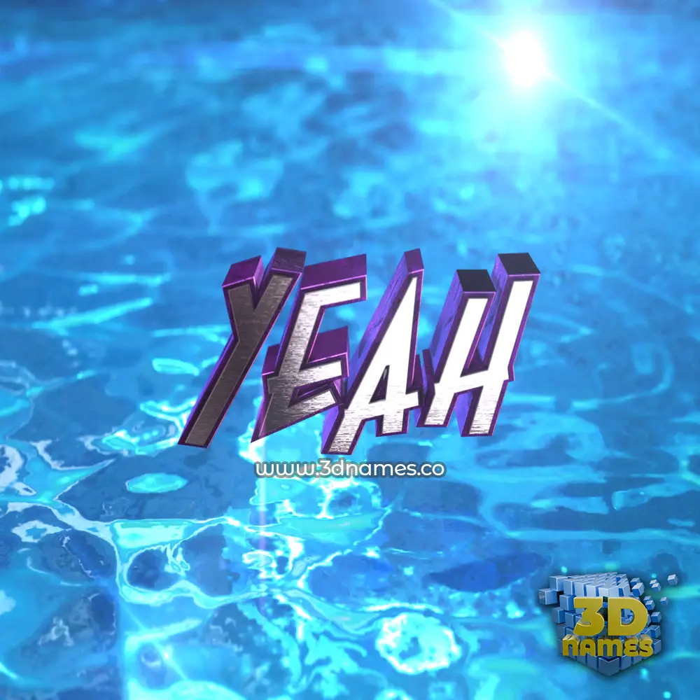 yeah in Water 2015 style - 3D name wallpaper