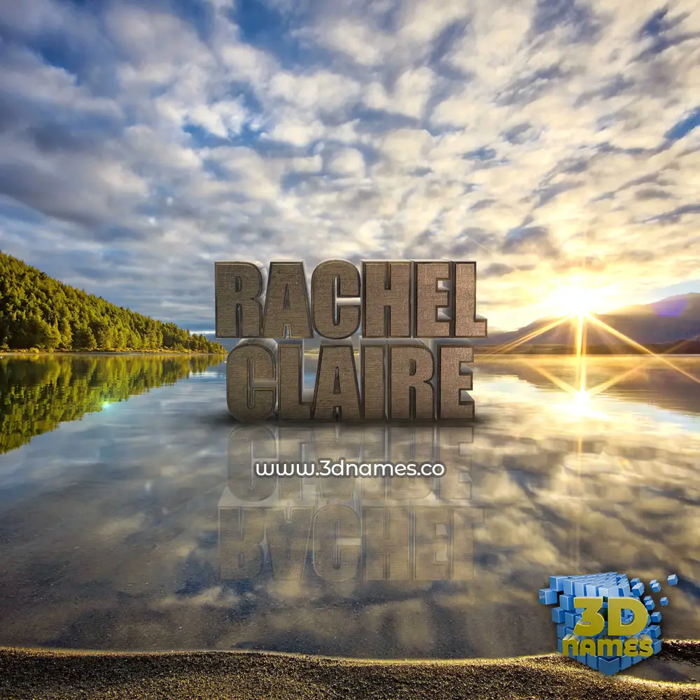 rachel claire in Morning Sunrise style - 3D name wallpaper