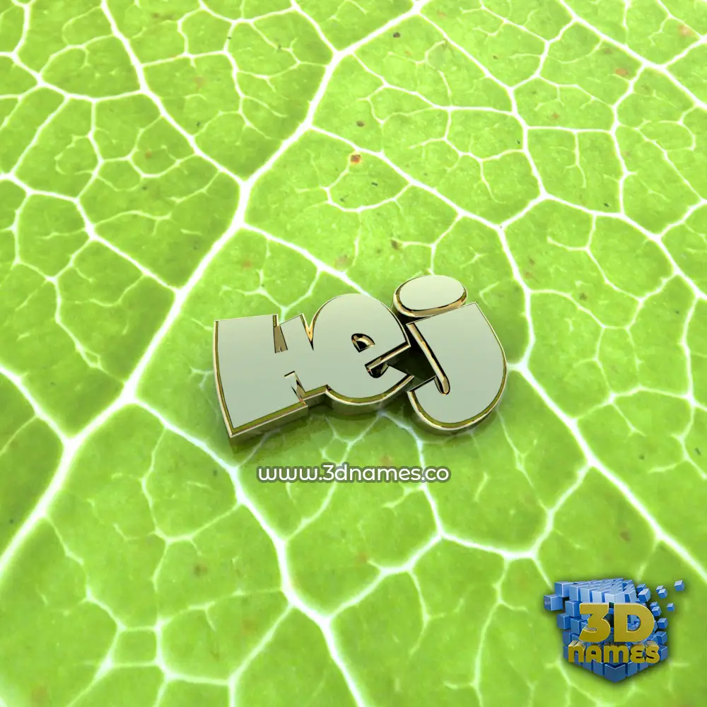 hej in Gold Leaf style - 3D name wallpaper