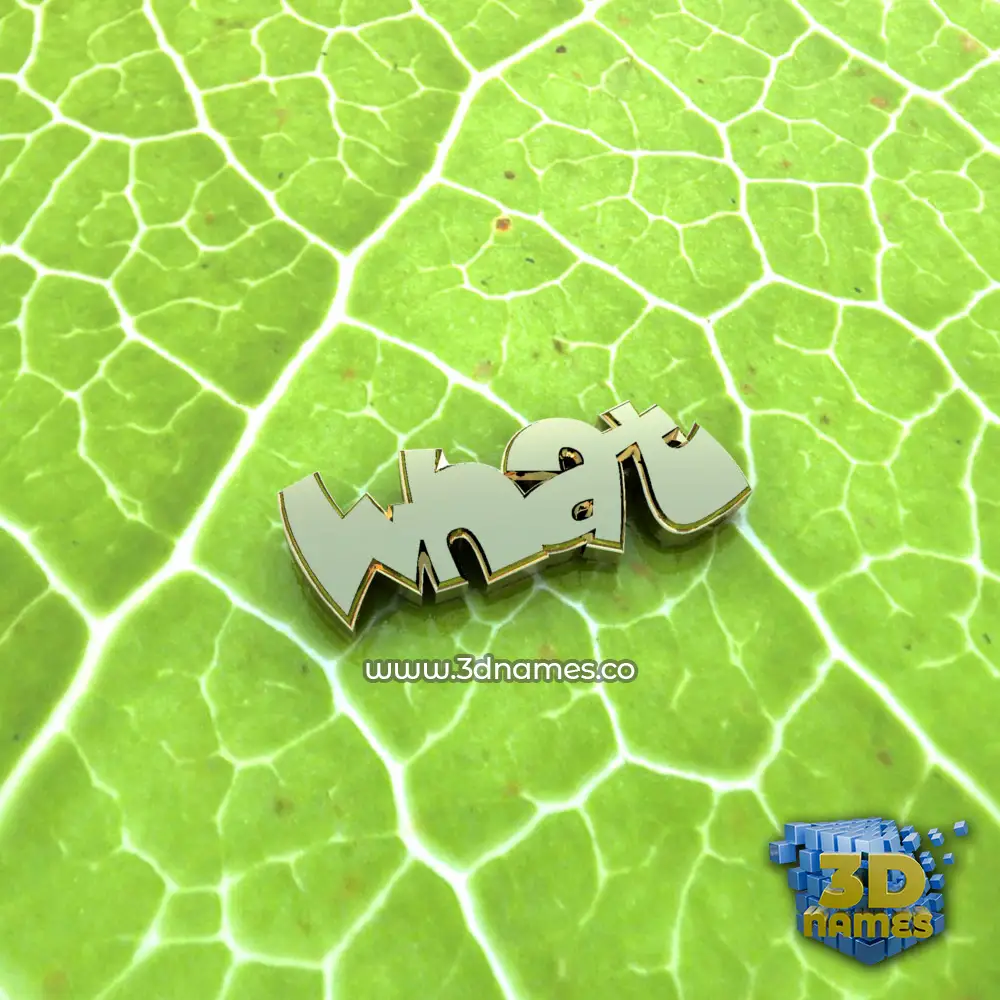 what in Gold Leaf style - 3D name wallpaper