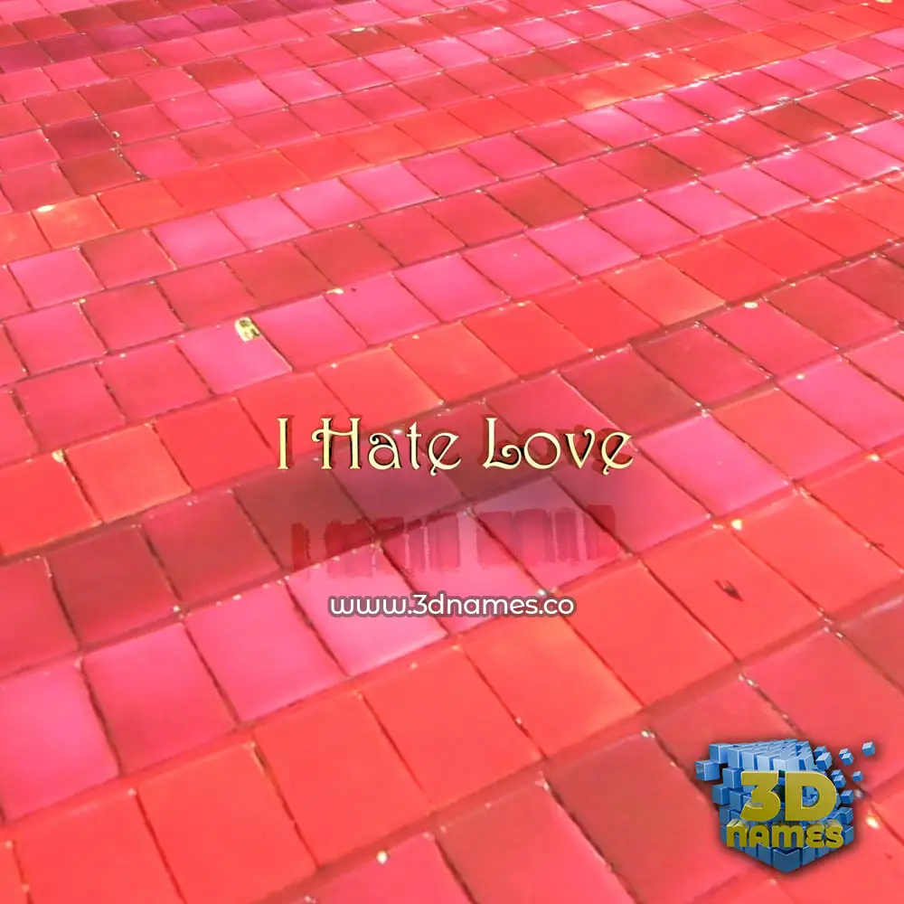 i hate love in Red Tiles style - 3D name wallpaper