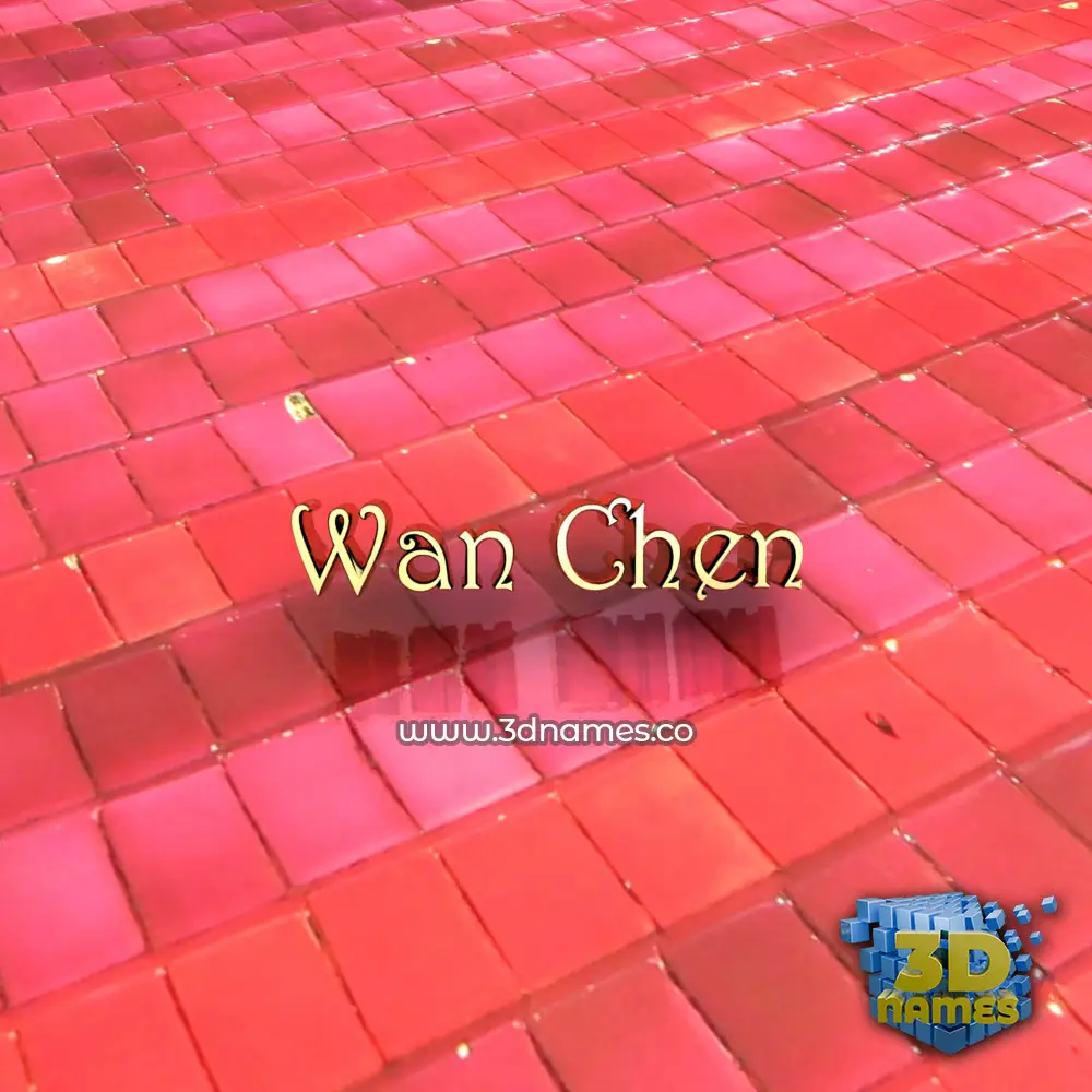 wan chen in Red Tiles style - 3D name wallpaper