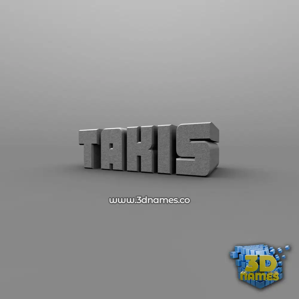 takis in Solid Grey style - 3D name wallpaper