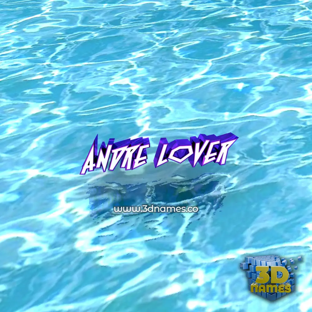 andre lover in Water style - 3D name wallpaper