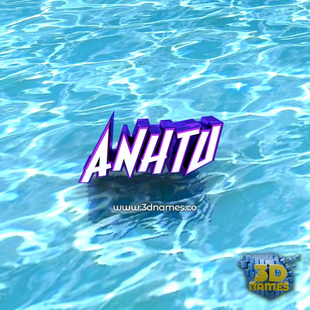 anhtu in Water style - 3D name wallpaper
