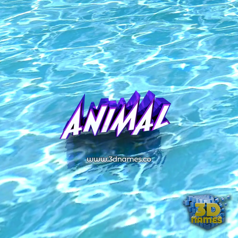 animal in Water style - 3D name wallpaper