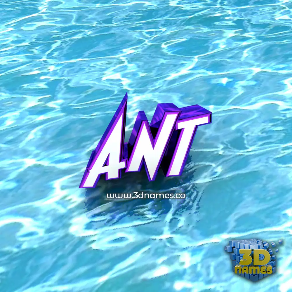ant in Water style - 3D name wallpaper
