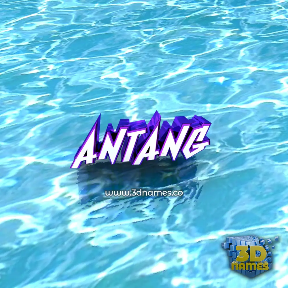 antang in Water style - 3D name wallpaper
