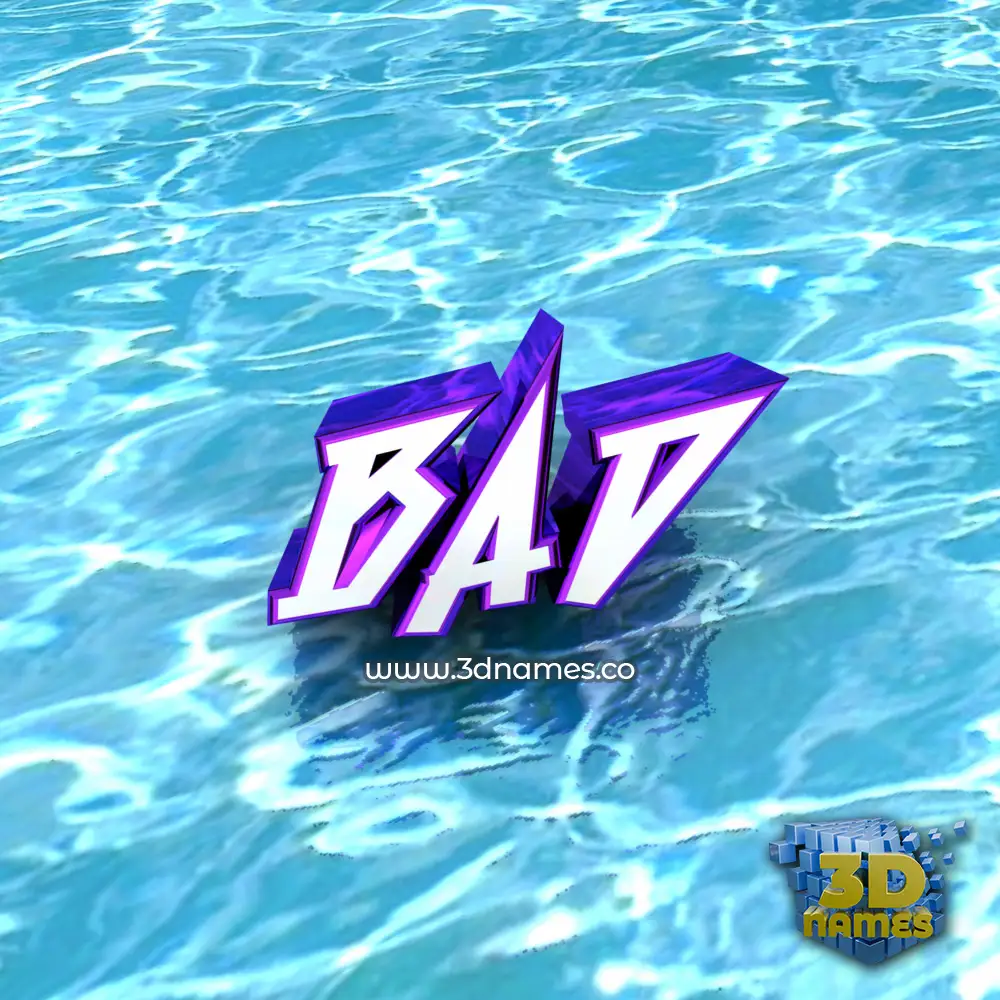 bad in Water style - 3D name wallpaper