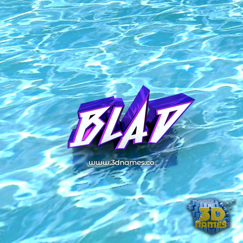 blad in Water style - 3D name wallpaper