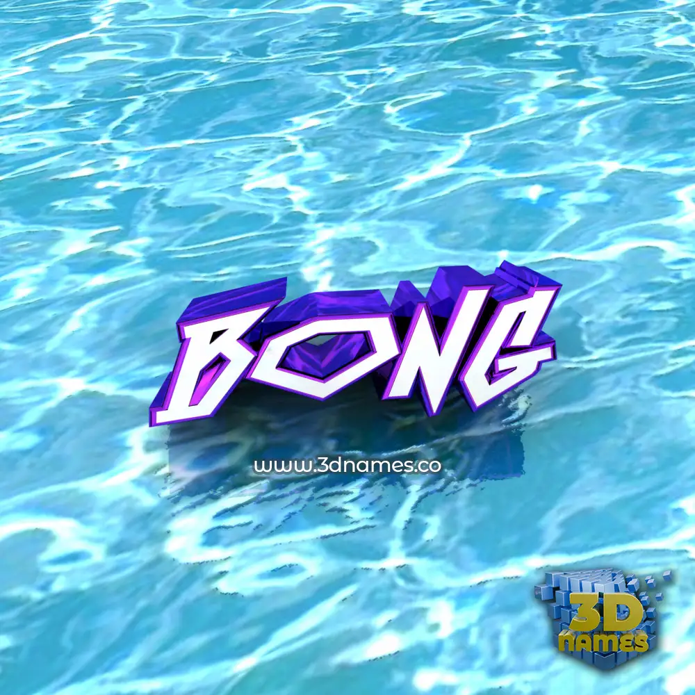 bong in Water style - 3D name wallpaper