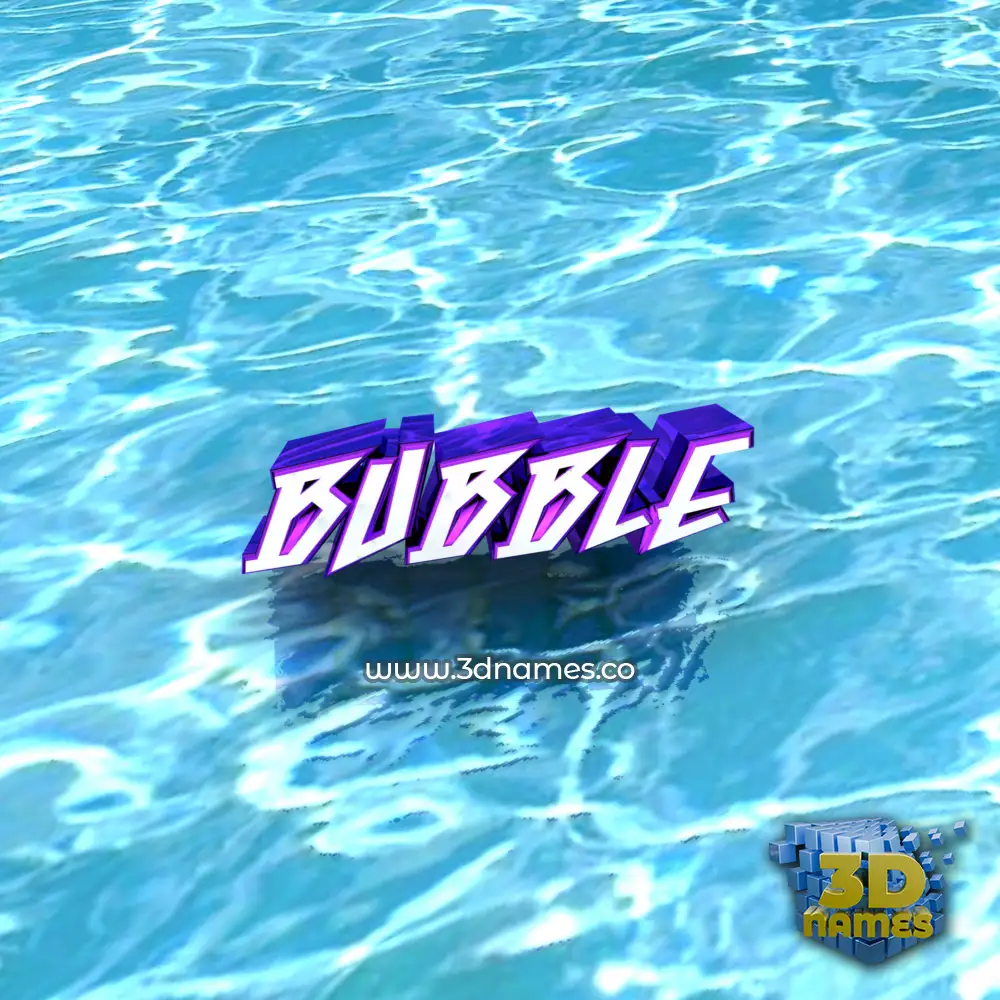 bubble in Water style - 3D name wallpaper