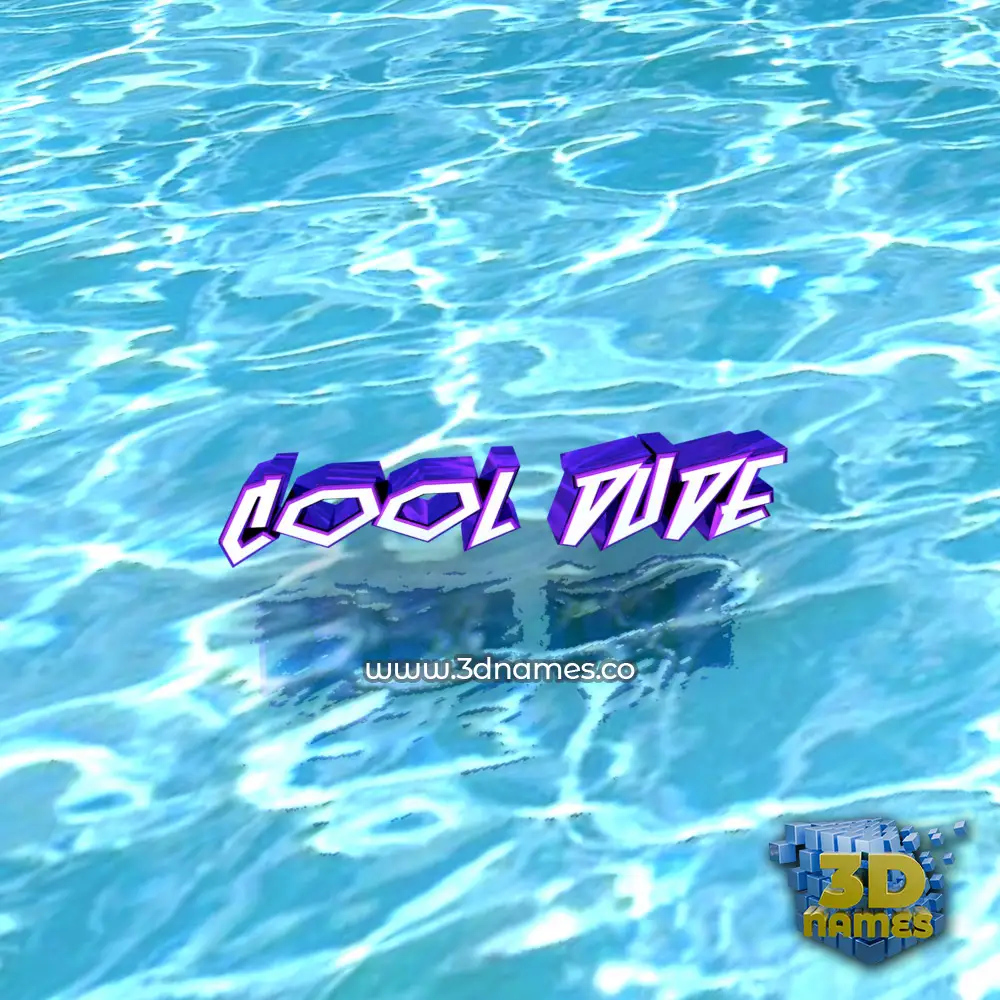 cool dude in Water style - 3D name wallpaper