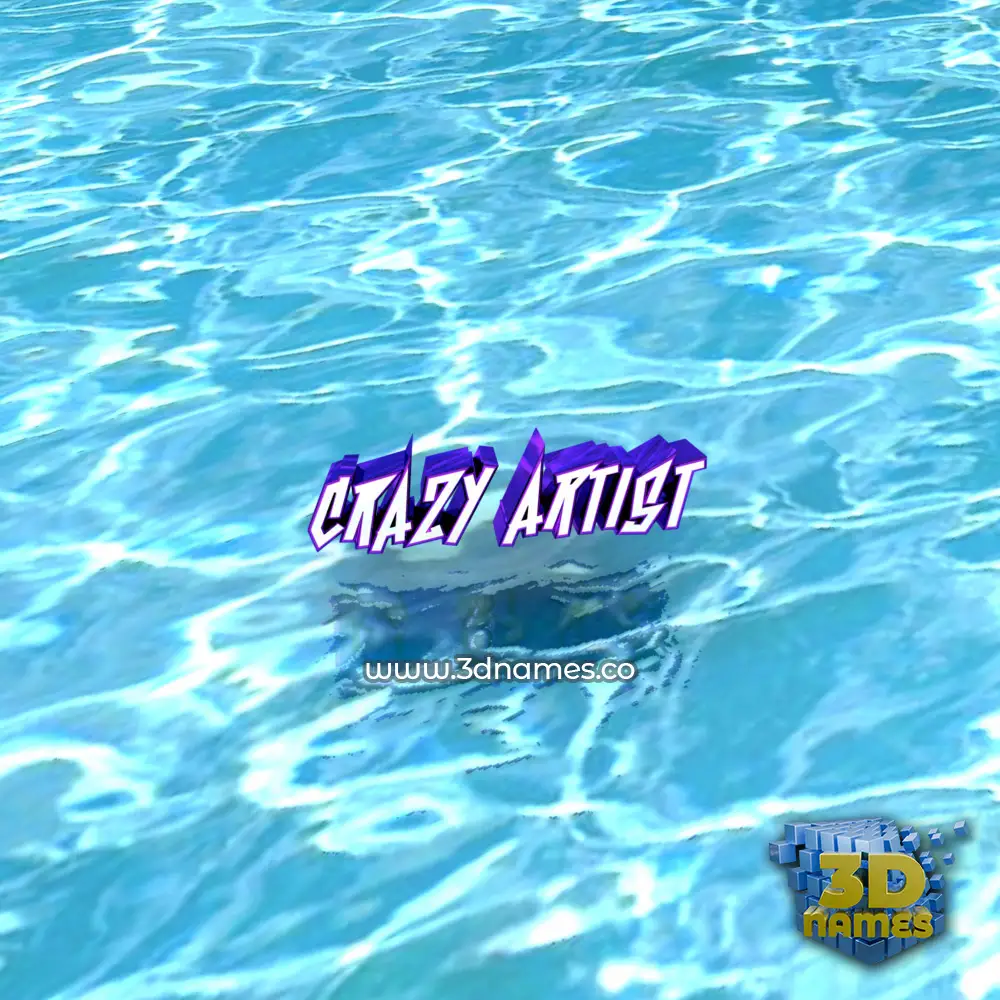 crazy artist in Water style - 3D name wallpaper